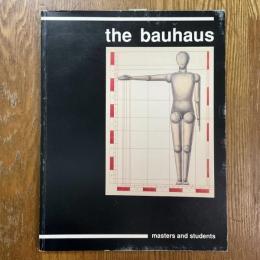 The Bauhaus   Masters and Students