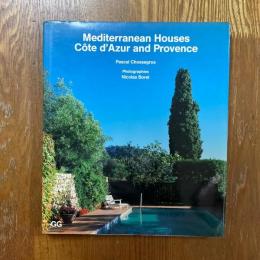 Mediterranean Houses   Cote d’Azur and Provence
