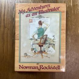 Norman Rockwell  My Adventures as an illustrator