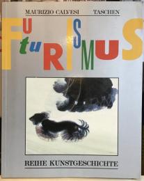 Futurismus　Kunst und Leben