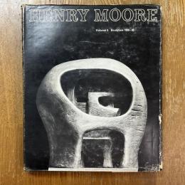 Henry Moore 　Sculpture and drawings volume 3 Sculpture 1955-64