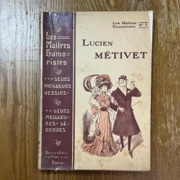 Les Maitres Humoristes No.7   Lucien Metivet