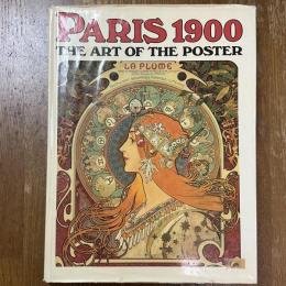 PARIS 1900 The Art of The Poster