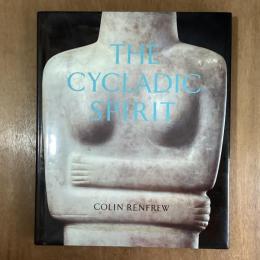 The Cycladic Spirit   Masterpieces from the Nicholas P. Goulandris Collection