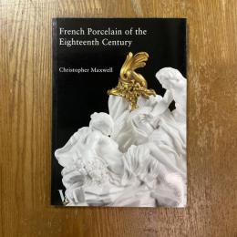 French Porcelain of the Eighteenth Century