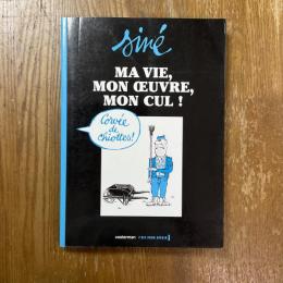 sine  Ma vie, mon oeuvre, mon cul !  volume 2