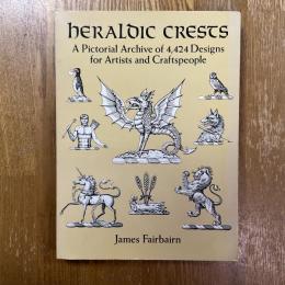 Heraldic Crests   A Pictorial Archive of 4424 Designs for Artists and Craftspeople