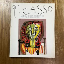 ピカソ石版画展 : パリ・ムルロ工房所蔵