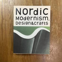 北欧モダン = Nordic modernism : デザイン&クラフト