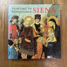 Painting in Renaissance Siena 1420-1500