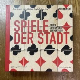 Spiele Der Stadt : Gluck, Gewinn Und Zeitvertreib