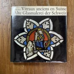 Vitraux anciens en Suisse   Alte Glasmalerei der Schweiz 