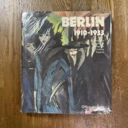 Berlin 1910-1933  Architecture Peinture Sculpture Cinema Theatre
