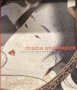 drama and desire