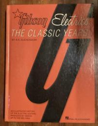 Gibson Electrics The Classic Years