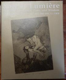 ソンエリュミエール　物質・移動・時間、そして叡智