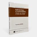 Anthropology of untouchability : "impurity" and "pollution" in a South Indian society〈Senri Ethnological Studies no.61〉（不可触民制の人類学：南インド社会における「不浄」と「穢れ」）