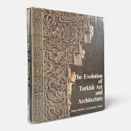 【洋書】The evolution of Turkish art and architecture（トルコ美術と建築の発展）