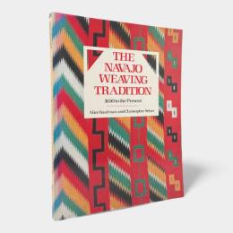 【洋書】The navajo weaving tradition: 1650 to the present（ナバホ織物の伝統：1650年から現代まで）