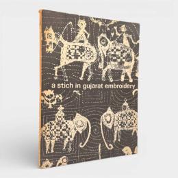 【洋書】A Stitch in Gujarat Embroidery（グジャラート刺繍のひと針）