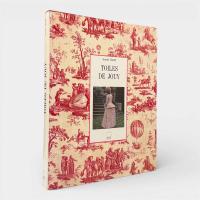 【フランス語洋書】Toiles de Jouy（トワルドジュイ）