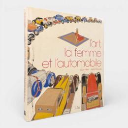 【フランス語洋書】L'art, la femme et l'automobile（芸術・女性・自動車）