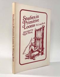 【洋書】Studies in Primitive Looms（原始的織機の研究）