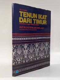 【洋書】Tenun ikat dari Timur: keindahan anggun warisan leluhur = Ikat in eastern archipelago: an esoteric beauty of ancestral entity（東インドネシアのイカット：祖先の霊性を宿す優雅な美）