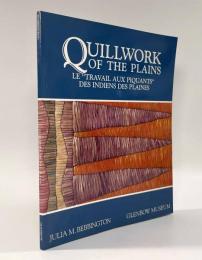 【フランス語・英語併記洋書】Quillwork of the Plains（平原インディアンのクイルワーク）