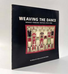 【洋書】Weaving the Dance: Navajo Yeibichai Textiles（踊りのを織り込む―ナバホ族のイェビチェの織物）