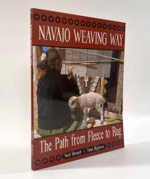 【洋書】Navajo Weaving way: The Path from Fleece to Rug（ナバホ族の織り方―羊毛が絨毯になるまで）