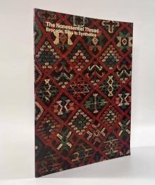 【洋書】The Nonessential Thread: Brocade, Silks to Synthetics