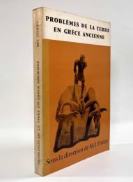 【フランス語洋書】Problèmes de la Terre en Grèce Ancienne〈Civilisations Et Sociètès 33〉