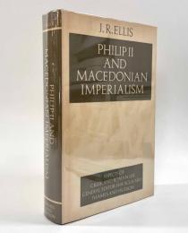 【洋書】Philip II and Macedonian Imperialism（フィリッポス2世とマケドニア帝国主義）