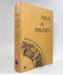 【洋書】Polis & Politics: Studies in Ancient Greek History（ポリスと政治―古代ギリシャ史の研究）