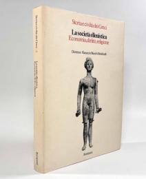 【イタリア語洋書】La Società ellenistica: Economia, diritto, religione〈Storia e civiltà dei Greci8〉（ヘレニズム社会―経済、法律、宗教）