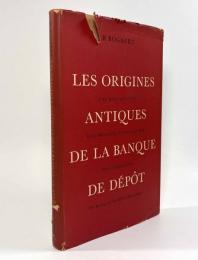 【フランス語洋書】Les origines antiques de la banque de dépôt : une mise au point accompagnée d'une esquisse des opérations de banque en Mésopotamie（預金銀行の古代起源）