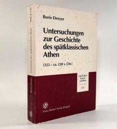 【ドイツ語洋書】Untersuchungen zur Geschichte des spätklassischen Athen 322-ca. 230 v. Chr.（後期古典期アテネの歴史についての研究）