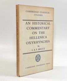 【英語・ギリシア語洋書】An historical commentary on the "Hellenica Oxyrhynchia"（「ヘレニカ・オキシリンキア」の歴史的解説）