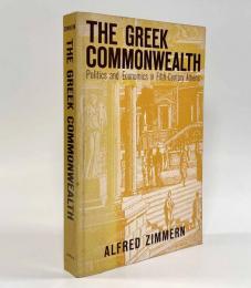 【洋書】The Greek Commonwealth: Politics and Economics in Fifth-Century Athens（ギリシャ連邦―5 世紀のアテネの政治と経済）