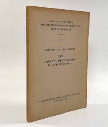 【ドイツ語・ギリシャ語洋書】Zur Haftung der Schiffer im antiken Recht〈Münchener Beiträge zur Papyrusforschung und antiken Rechtsgeschichte〉（古代法における船頭の責任について）