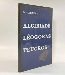 【フランス語洋書】Les groupes d'Alcibiade, de Léogoras, et de Teucros: remarques sur la vie politique athénienne en 415 avant J.C.（アルキビアデス、レオゴラス、テウクロス）