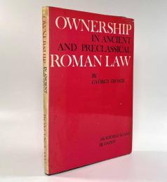 【洋書】Ownership in ancient and preclassical Roman law（ローマ所有権法の理論）