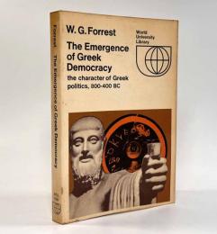 【洋書】The emergence of Greek democracy: the character of Greek politics, 800-400 B.C（ギリシャ民主主義の現れ）