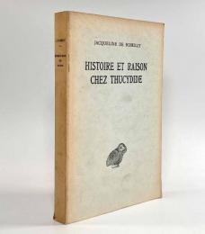 【フランス語洋書】Histoire et raison chez Thucydide