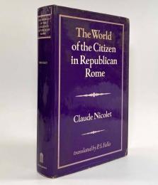 【洋書】The World of the Citizen in Republican Rome（共和政ローマにおける市民世界）