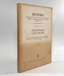 【ドイツ語洋書】Homónoia und Arché: Athen und die griechische Staatenwelt vom Ende des Peloponnesischen Krieges bis zum Königsfrieden (404/3-387/6 v. Chr.)〈Historia〉（ホモノイアとアルシェ）