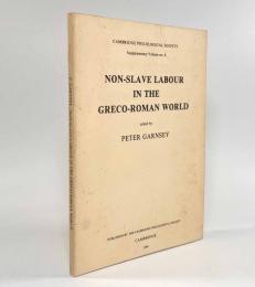 【洋書】Non-slave labour in the Greco-Roman world（ギリシャ・ローマ世界の非奴隷労働）