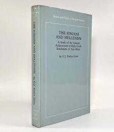 【洋書】The Ionians and Hellenism: a study of the cultural achievement of the early Greek inhabitants of Asia Minor（イオニア人とヘレニズム）