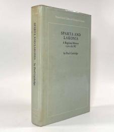 【洋書】Sparta and Lakonia: A Regional History, 1300-362 BC（スパルタとラコニア）